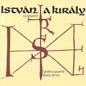 30 éves István a király előadás Szegeden 2013-ban! Jegyek itt!