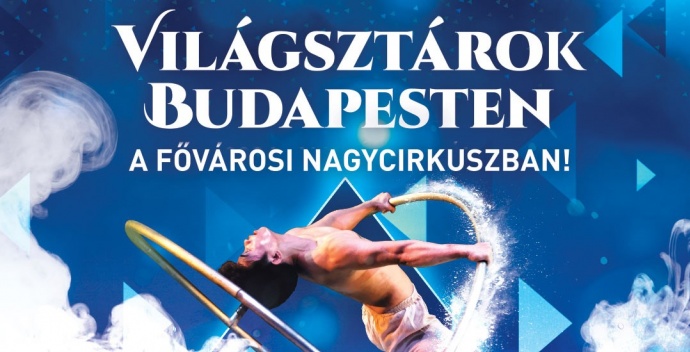 990 forinttól kapható jegy a Fővárosi Nagycirkusz új előadására!