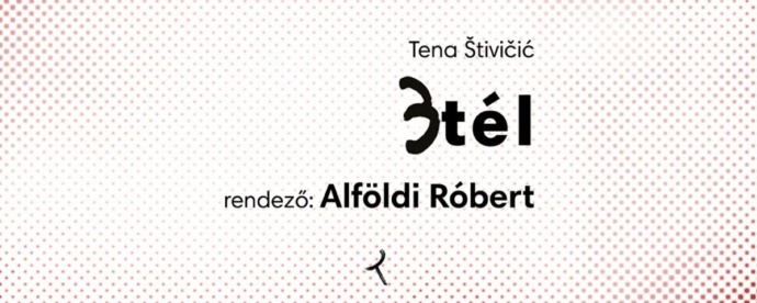 Alföldi Róbert rendezésében érkezik a 3tél a Radnóti Színházban - Jegyek és szereplők itt!
