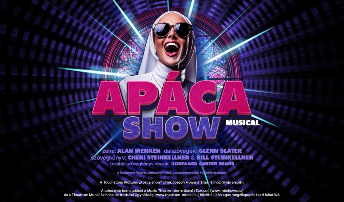 Apáca Show musical az Erkel Színházban - Jegyek és szereposztás itt!
