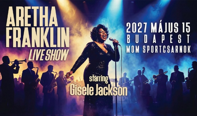 Aretha Franklin koncert show 2027-ben Budapesten a MOM Sportban - Jegyek itt!