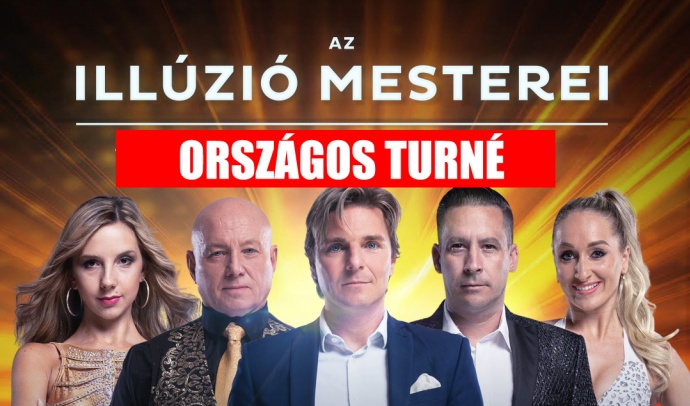 Az Illúzió mesterei Baján - Jegyek itt!