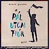 500. előadását ünnepli A Pál utcai fiúk musical a Vígszínházban!