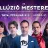 Az illúzió mesterei Miskolcon - Jegyek itt!