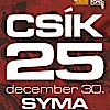 CSÍK 25 jubileumi nagykoncert a SYMA csarnokban! Jegyek itt!