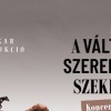 Csík Zenekar - A változó szerencse szekerén Dunaújvárosban a Bartók Színházban - Jegyek itt!
