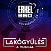 Erkel360 - Lakógyűlés, a musical az Erkel Színházban! Jegyek itt!