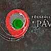 Fölszállott a páva gálaest a Művészetek Palotájában! Jegyek itt!