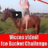Így ne készíts Ice Bucket Challenge videót! Vicces jeges videó!