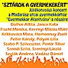 Jegyek a Sztárok a gyerekekért - jótékonysági musical és operett gálára!
