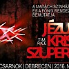 Jézus Krisztus Szupersztár - Főnix Csarnok - Jegyek és szereposztás itt!