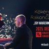 KARÁCSONYI ESTE, VELÜNK - Kökény Attila és Rakonczai Viktor karácsonyi koncert 2025-ben Budapesten