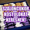 Kóstolj INGYEN szaloncukrokat! Szaloncukor kóstolókat keresnek!