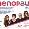 Menopauza musical 2026-ban Szegeden a Pick Arénában - Jegyek itt!