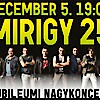 Mirigy 25 - Irigy Hónaljmirigy koncert Debrecenben! Jegyek itt!