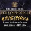 QUEEN Symphonic Live koncert 2025-ben Budapesten az Erkel Színházban - Jegyek itt!