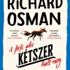 Richard Osman - A férfi, aki kétszer halt meg - OLVASS BELE!