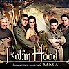 Robin Hood musical Győrben - Jegyek a győri előadásra itt!