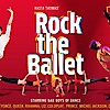 Rock The Ballett Debrecenben a Kölcsey Központban - Jegyek itt!