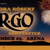 Szikora Róbert és az R-Go koncert 2024-ben az Arénában - Jegyek a Szilveszteri R-Go Arénakoncertre!