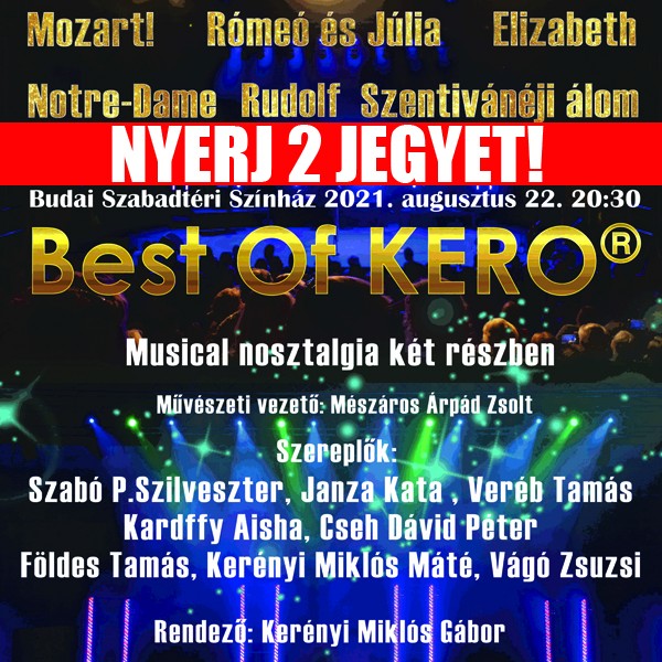 Best of KERO koncert a Budai Szabadtéri Színpadon! Jegyek és fellépők itt!