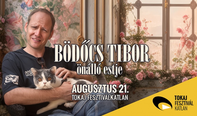 Bödőcs Tibor önálló estje Tokajban - Jegyek itt!