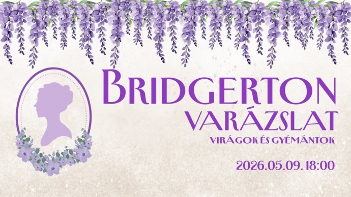 Bridgerton Bál lesz Budapesten - Jegyek itt!