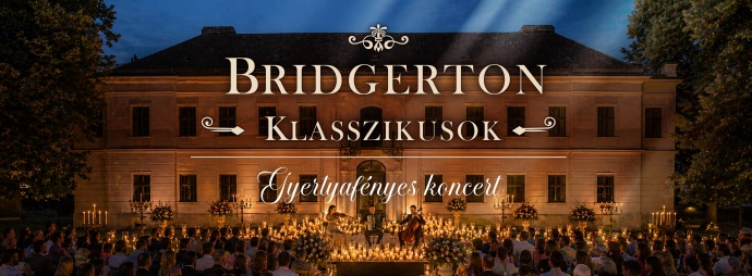 Bridgerton klasszikusok gyertyafényes koncert turné 2026 - Jegyek itt!