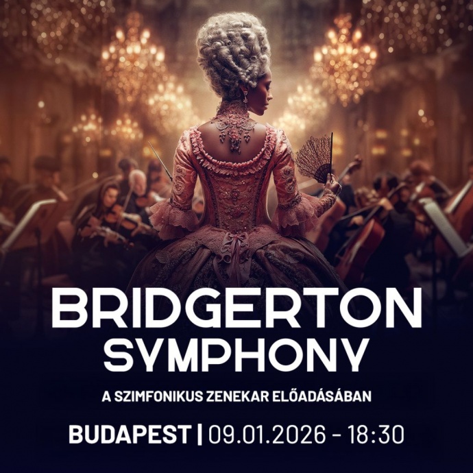Bridgerton Symphony koncert 2026-ban Budapesten a Kongresszusi Központban - Jegyek itt!