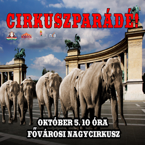 Cirkuszparádé Budapesten!