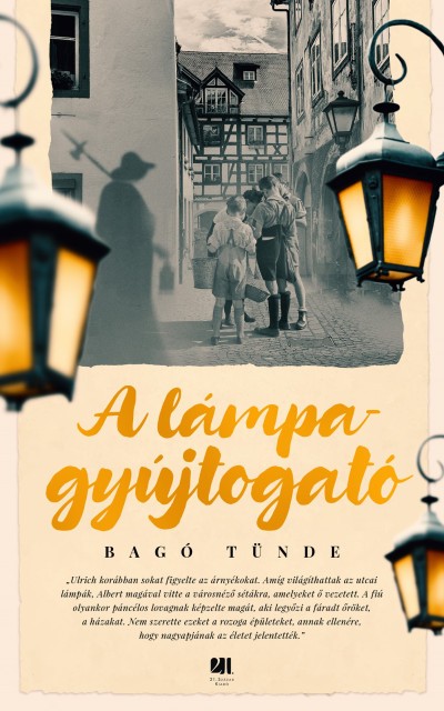 Egy könyv, ami fényt gyújt a sötétben - Bagó Tünde: A lámpagyújtogató