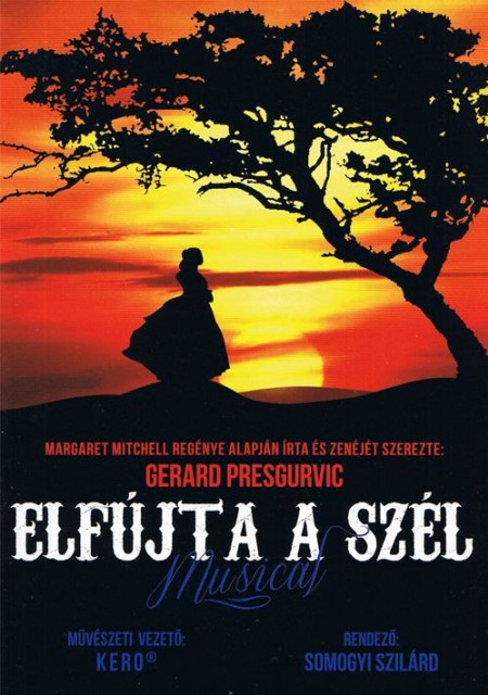 Elfújta a szél musical a Budapesti Operettszínházban! Jegyek és szereposztás itt!