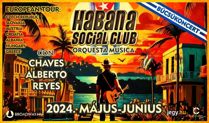 Habana Social Club koncert 2024-ben Szegeden - Jegyek itt!
