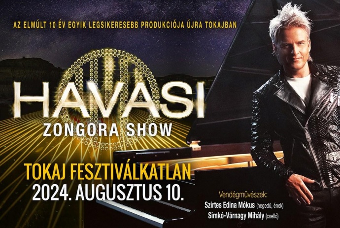 Havasi Zongora Show 2024-ben Tokajban! Jegyek itt!