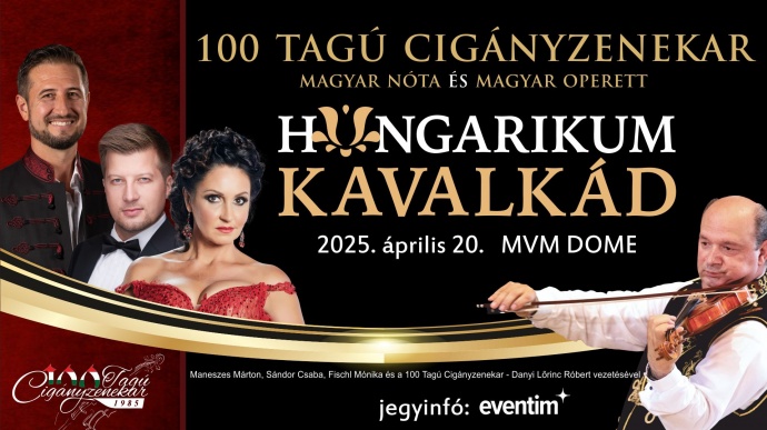 Hungarikum Kavalkád az MVM Dome színpadán! Jegyek itt!