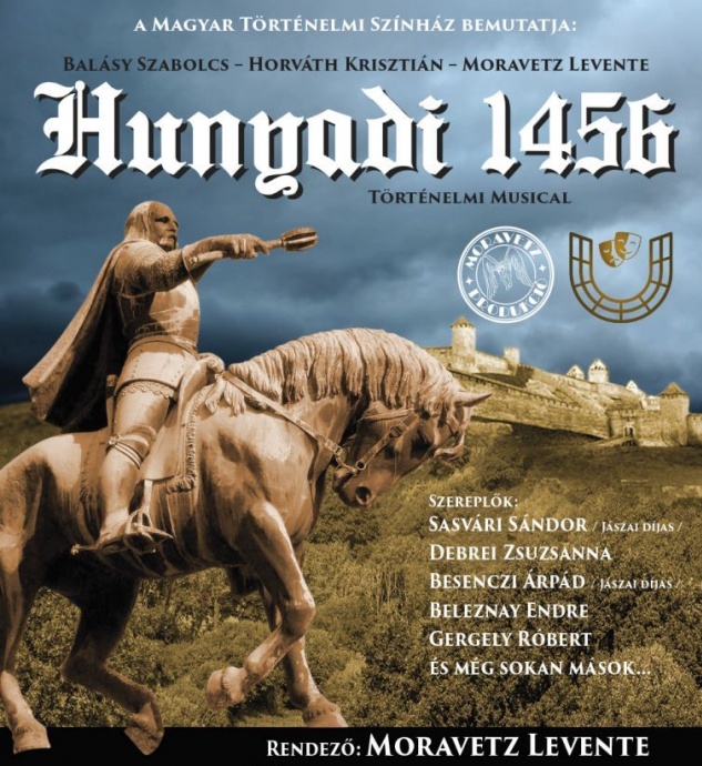 Hunyadi 1456 történelmi musical Orfűn - Jegyek és szereplők itt!
