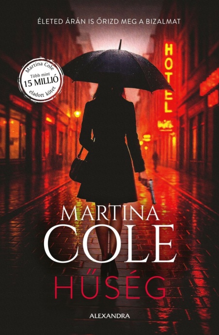 Hűség címmel jelenik meg Martina Cole könyve!