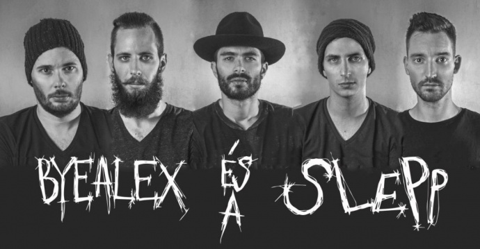 INGYENES arénakoncertet ad ByeAlex és a Slepp!