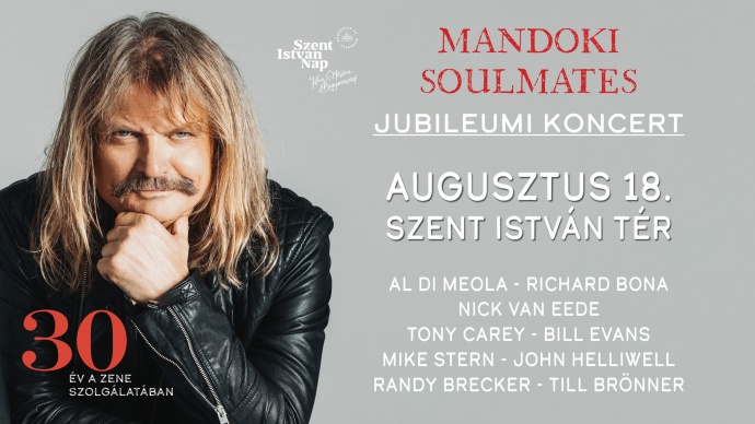 INGYENES Mandoki Soulmates jubileumi koncert 2023-ban Budapesten!