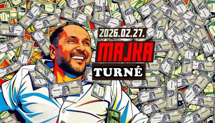 Isten áldja Bindzsisztánt! - Majka koncert turné 2026-ban! Helyszínek itt!