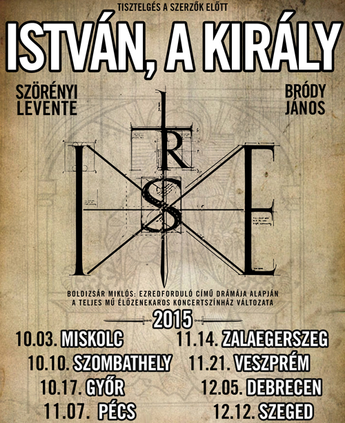 István, a király turné! Jegyek és helyszínek itt!