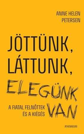 Jöttünk, láttunk, elegünk van - A fiatal felnőttek és a kiégés - NYERD MEG!