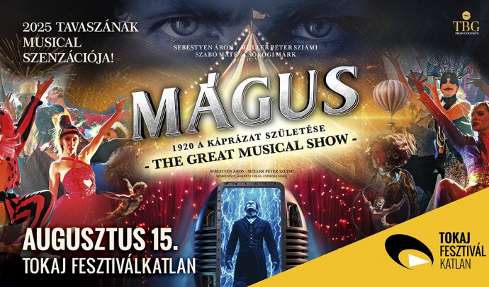 MÁGUS musical 2025-ben Tokajban - Jegyek itt!