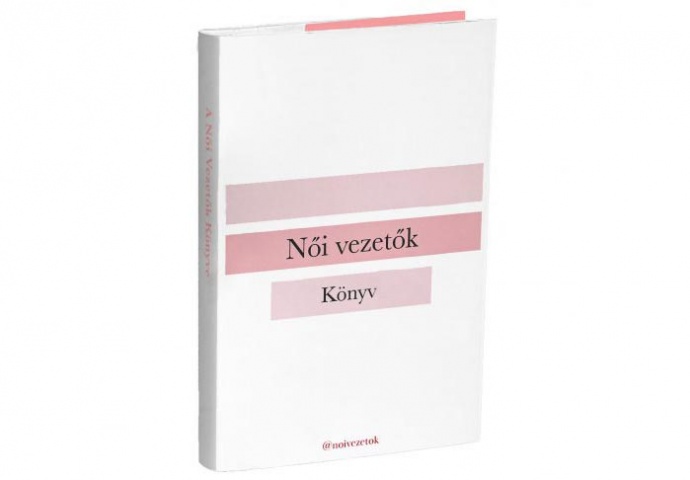 Már kapható a Női Vezetők könyv! NYERD MEG!