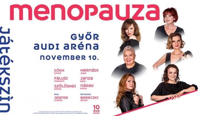 Menopauza Győrben az Audi Arénában - Jegyek itt!