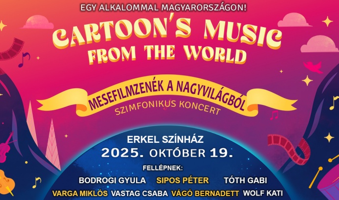 Mesefilmzenék a nagyvilágból mesefilmzenei koncert az Erkel Színházban - Jegyek itt!