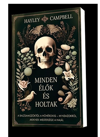 Minden élők és holtak címmel jelenik meg Hayley Campbell könyve!