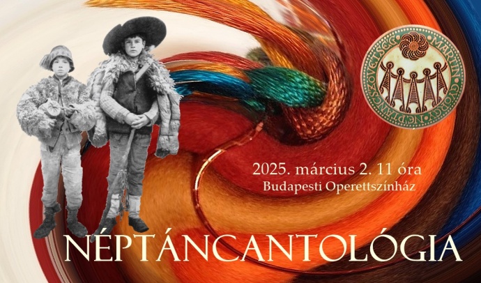 Néptánantológia 2025-ben a Budapesti Operettszínházban - Jegyek itt!