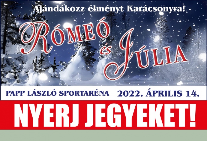 Nézd meg akár INGYEN a Rómeó és Júlia musicalt!