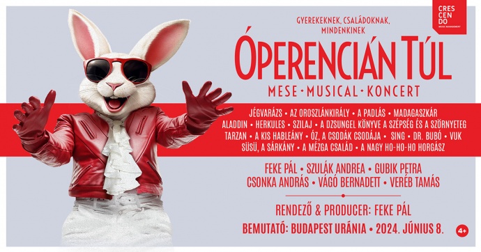 Óperencián túl mese-musical koncert az Urániában - Jegyek itt!